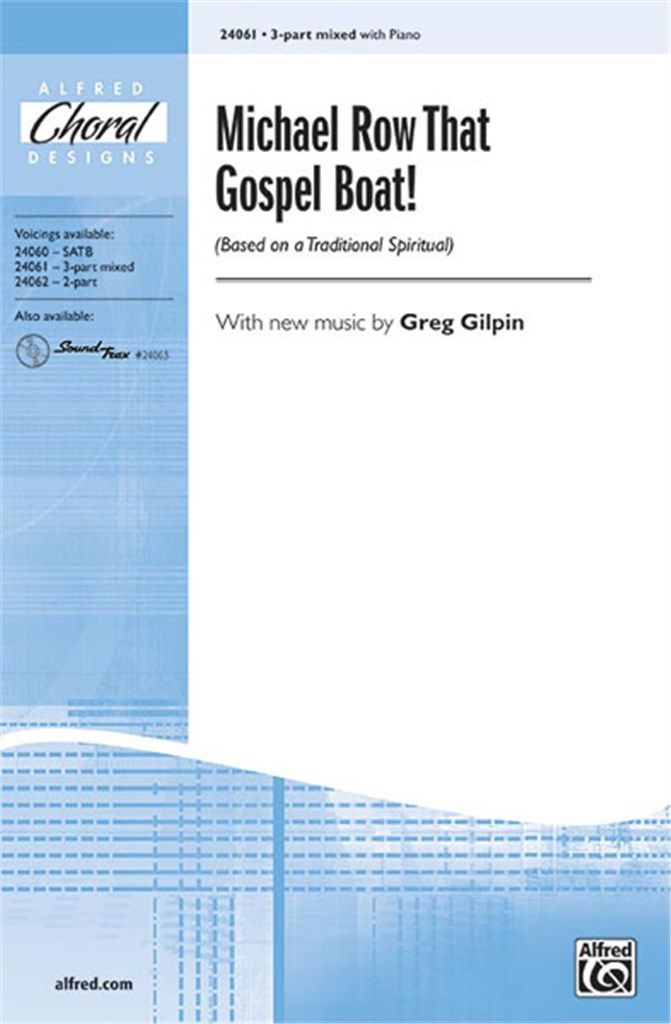 Michael Row That Gospel Boat!
