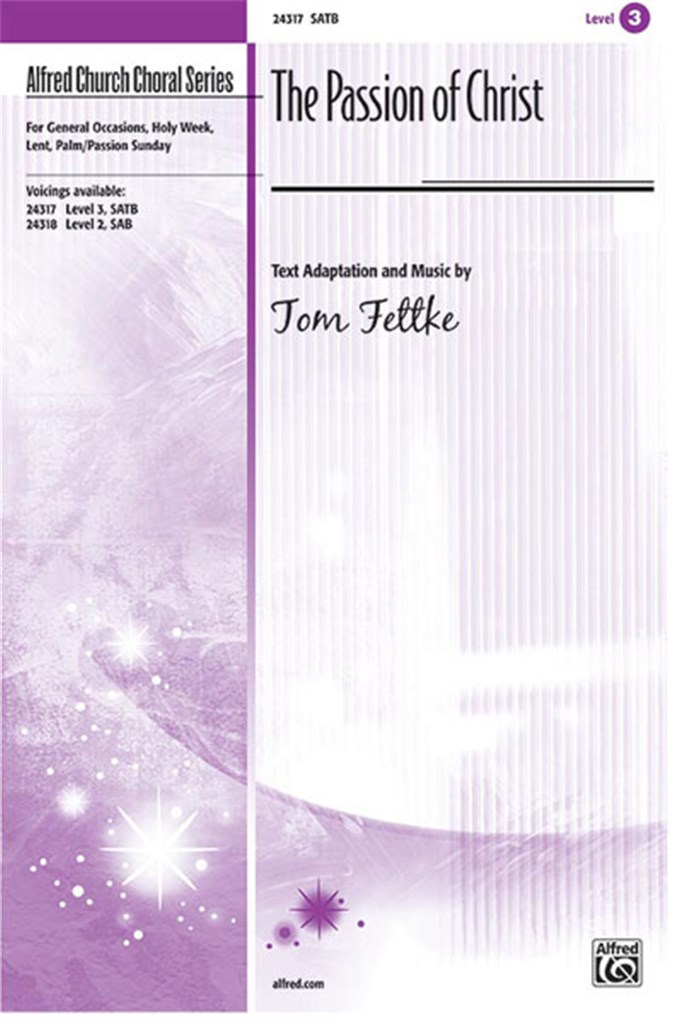 Passion Of Christ, The SATB