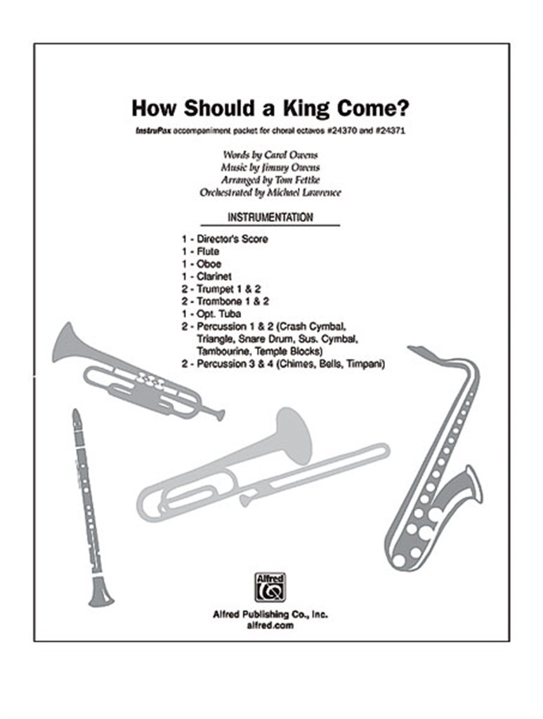 How Should a King Come?