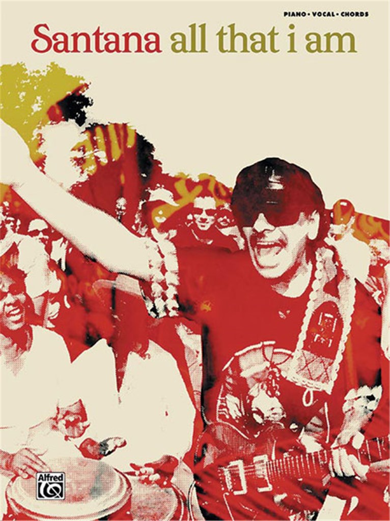Carlos Santana: All That I Am