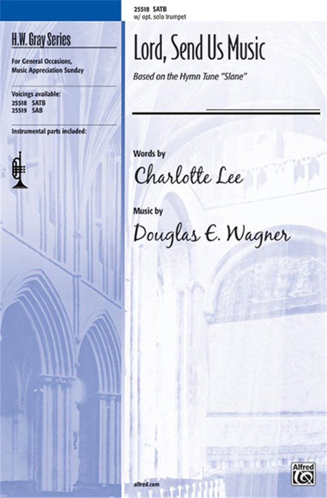 Lord, Send Us Music SATB