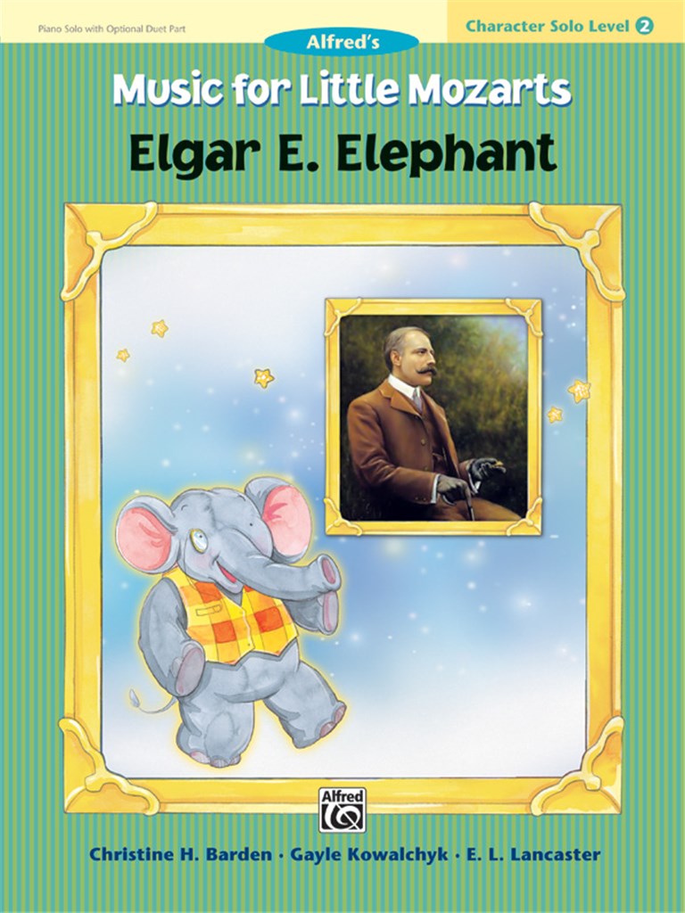 Little Mozarts: Elgar E. Elephant, Level 2
