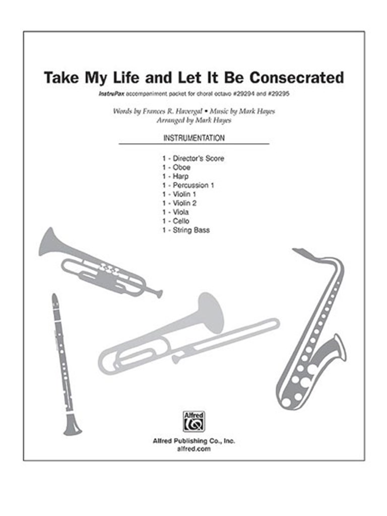 Take My Life, and Let It Be Consecrated