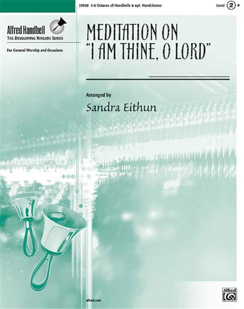 Meditation on I Am Thine, O Lord
