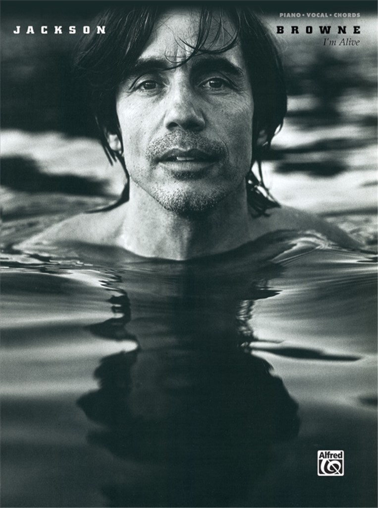 Jackson Browne: I'm Alive