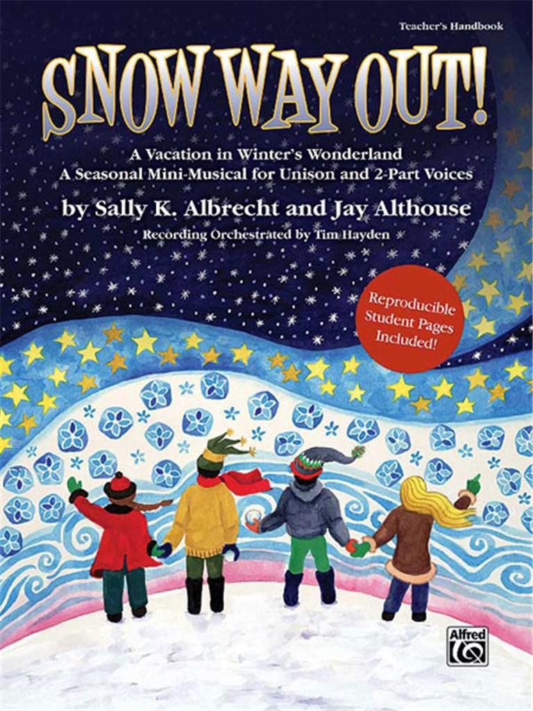 Snow Way Out! A Vacation in Winter's Wonderland