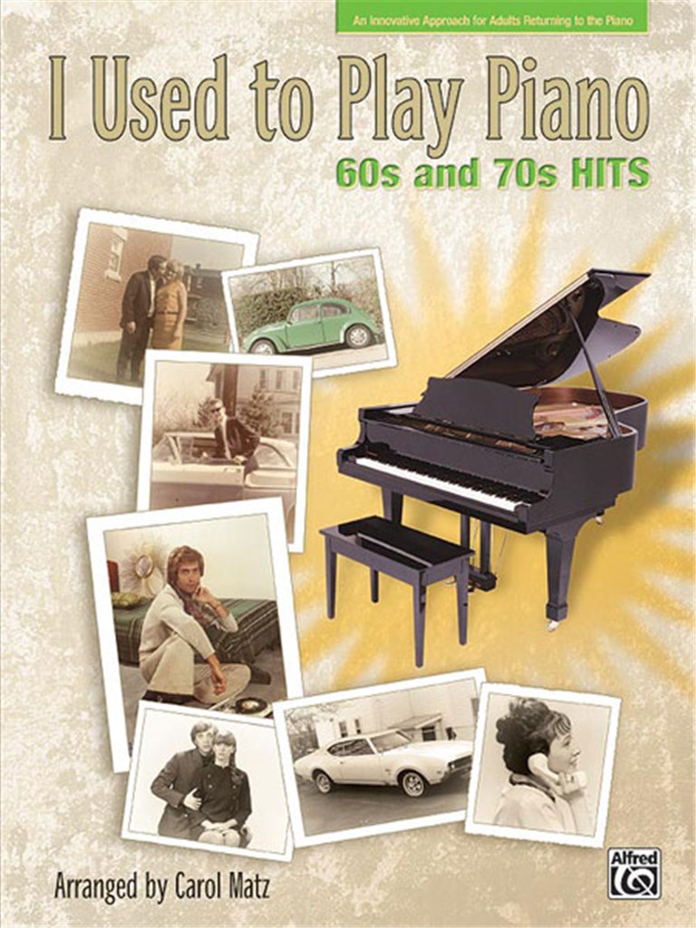 I Used to Play Piano 60s and 70s