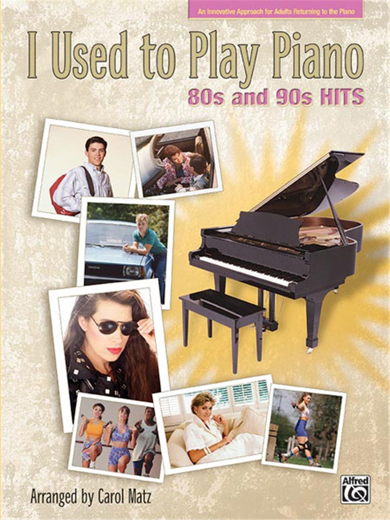 I Used to Play Piano 80s and 90s