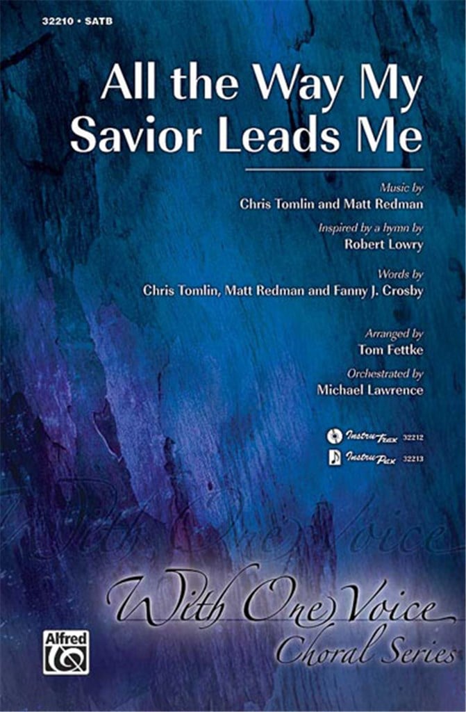 All the Way My Savior Leads Me