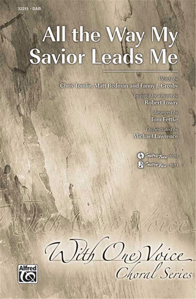 All the Way My Savior Leads Me