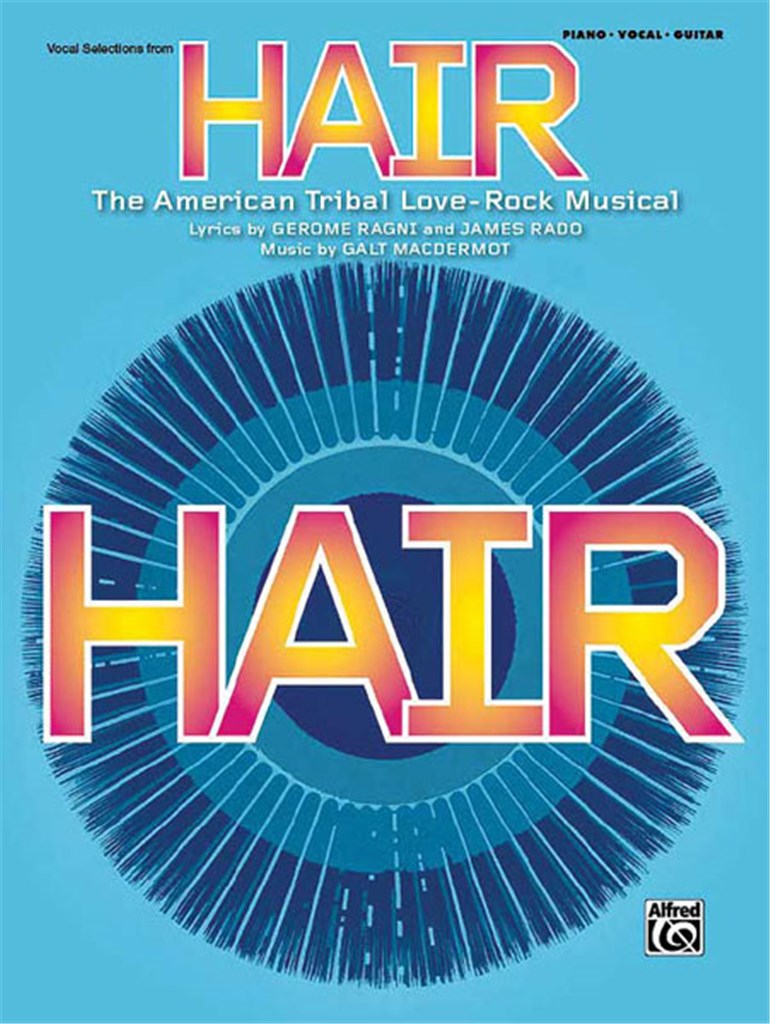 Hair: Vocal Selections (Broadway Edition)