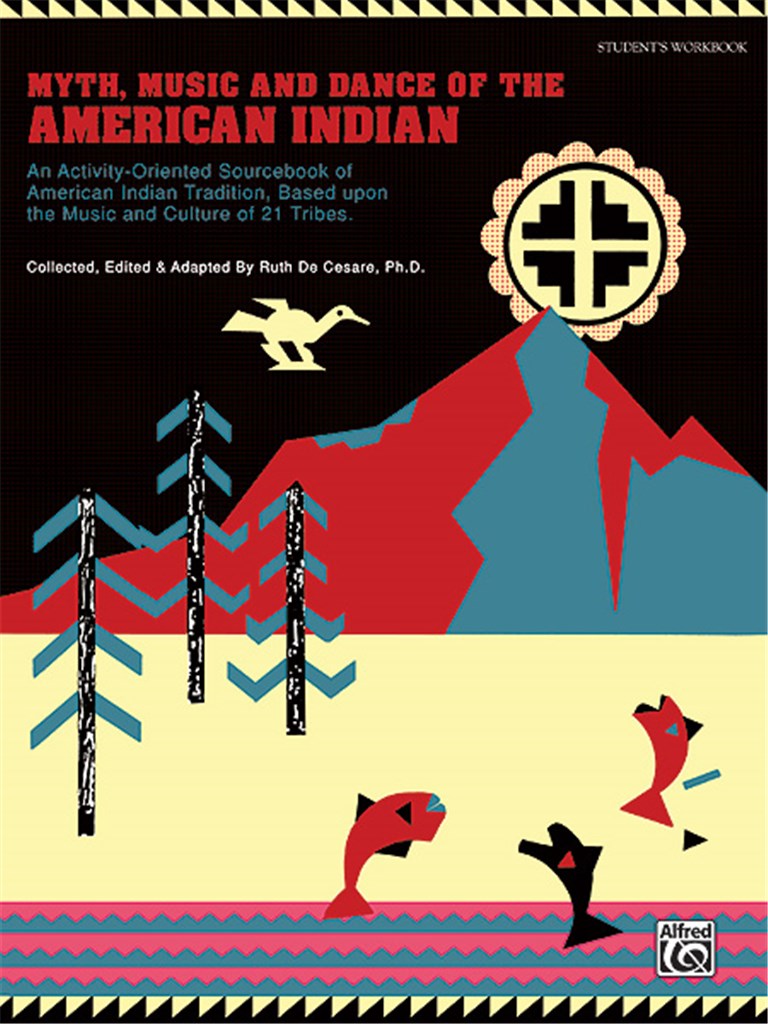 Myth, Music, and Dance of the American Indian