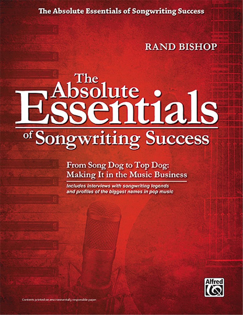 The Absolute Essentials of Songwriting Success