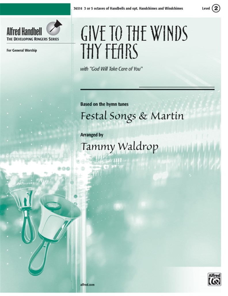 Give to the Winds Thy Fears