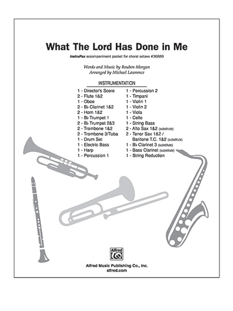 What the Lord Has Done in Me