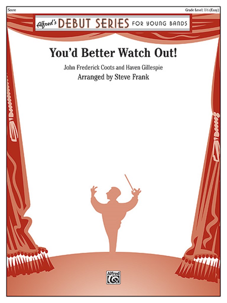 You'd Better Watch Out!