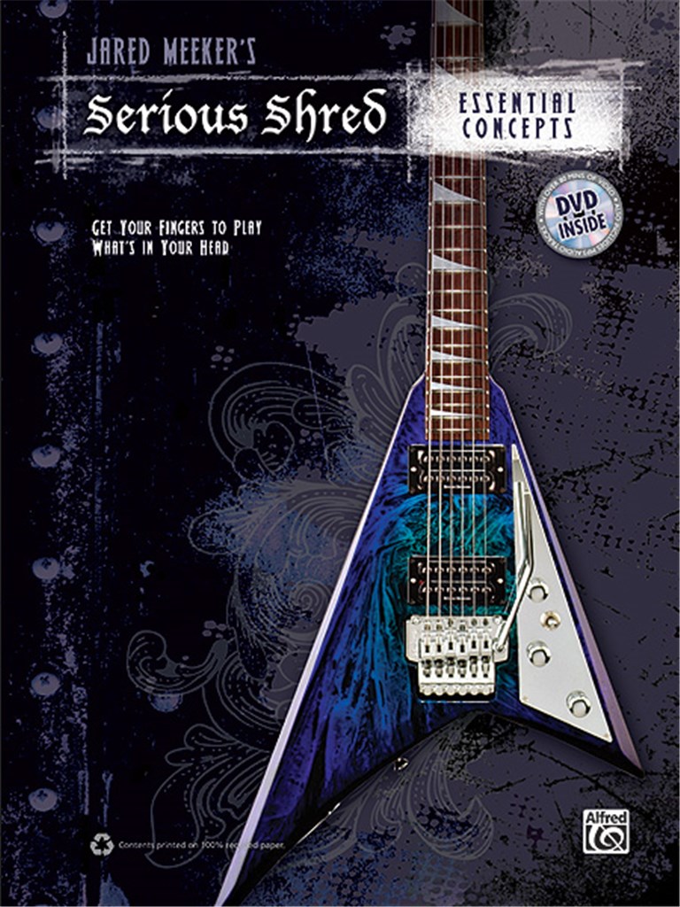 Jared Meeker´s Serious Shred: Essential Concepts