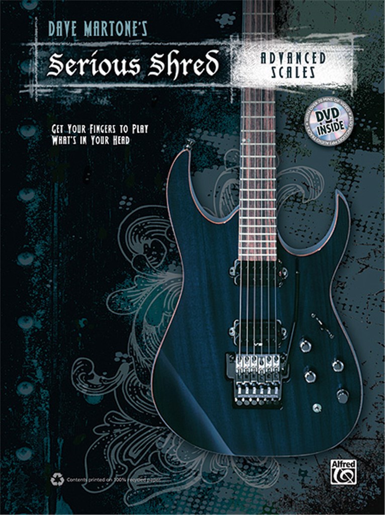Dave Martone's Serious Shred: Advanced Scales