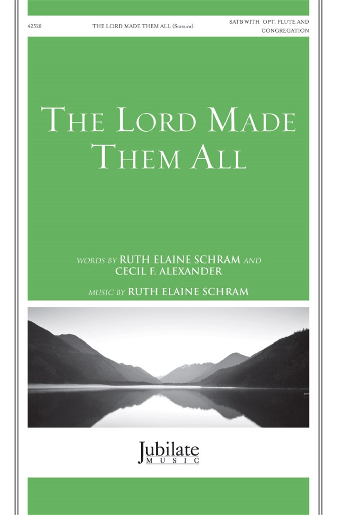 The Lord Made Them All