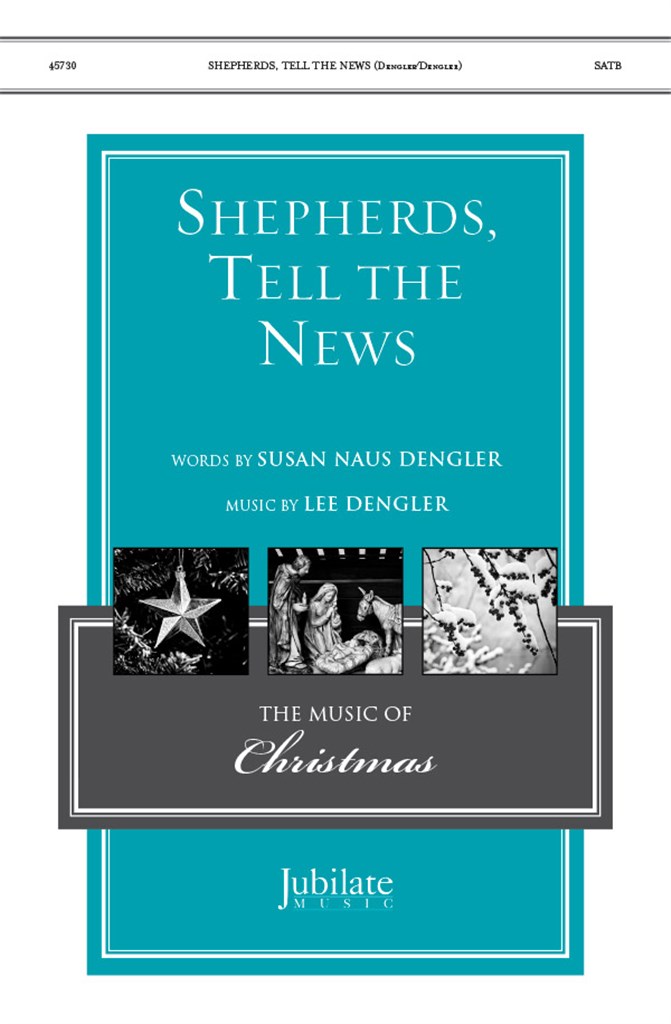 Shepherds Tell The News SATB