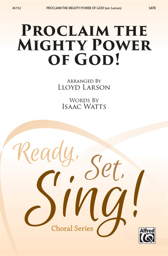 Proclaim the Mighty Power Of God