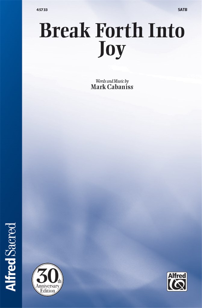 Break Forth Into Joy SATB