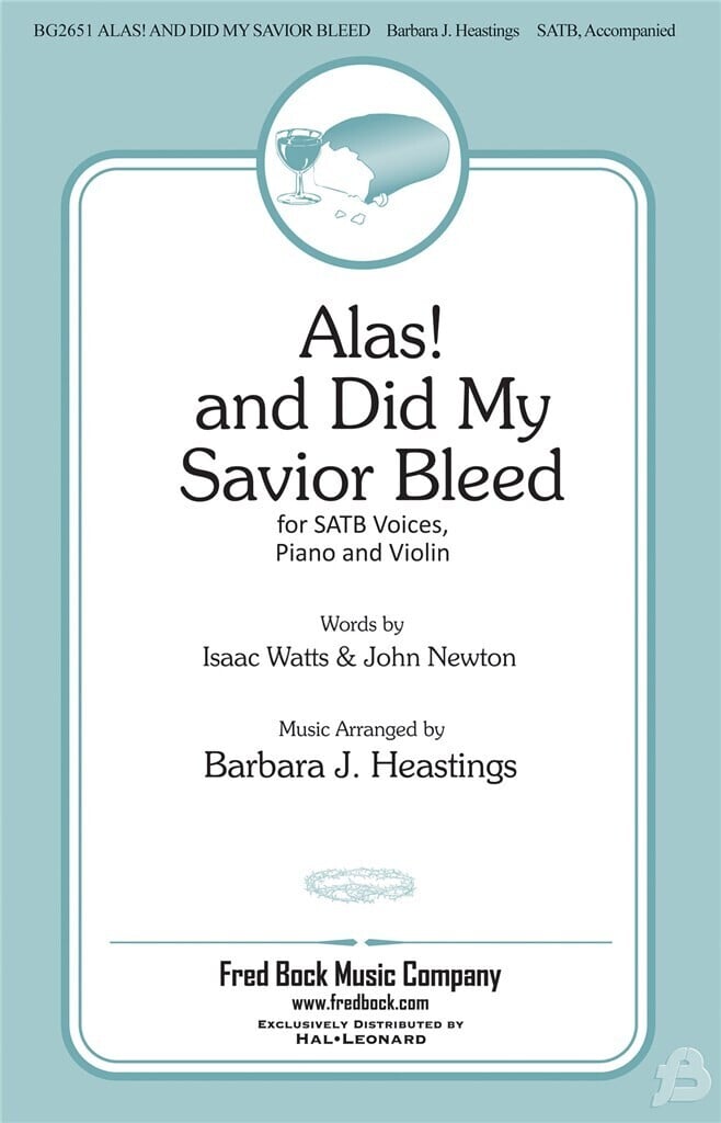 Alas And Did My Savior Bleed