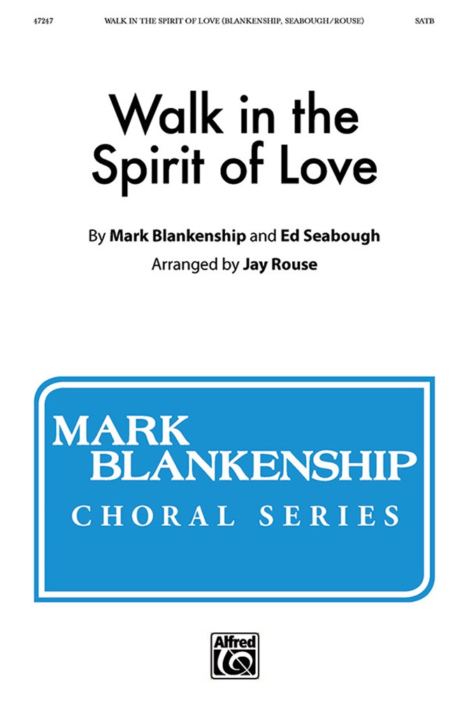 Walk In The Spirit Of Love