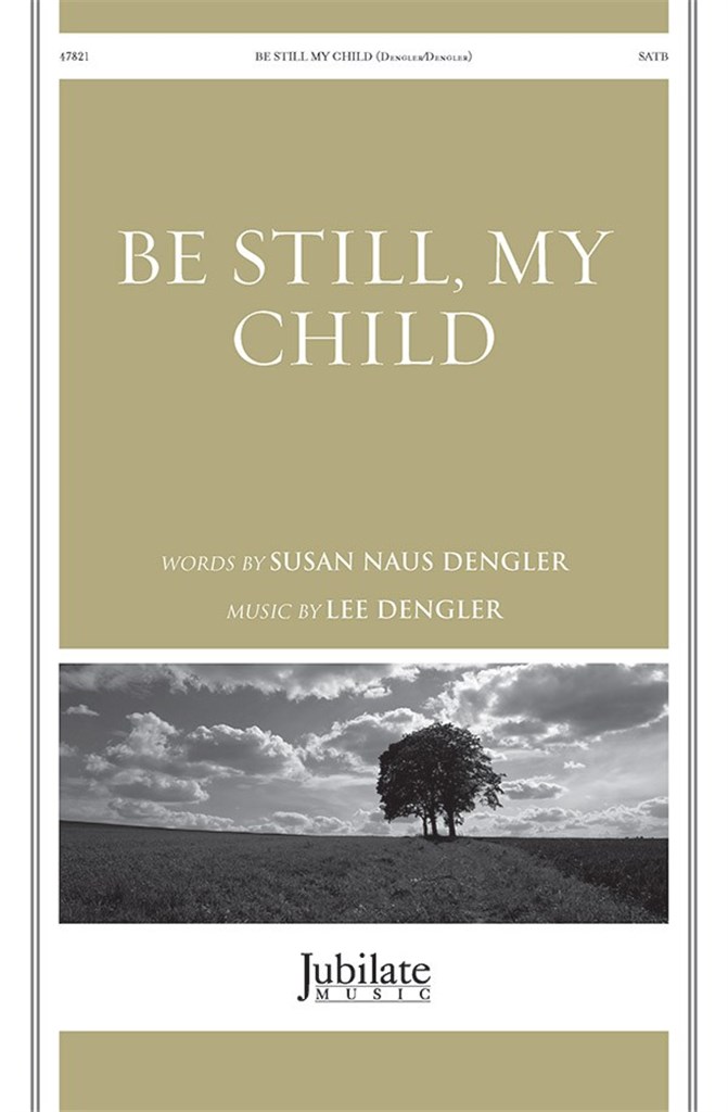 Be Still My Child