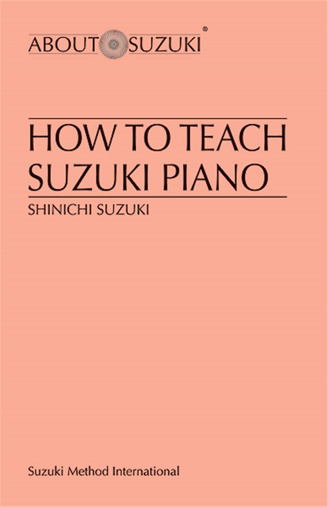 How to Teach S. Suzuki Piano