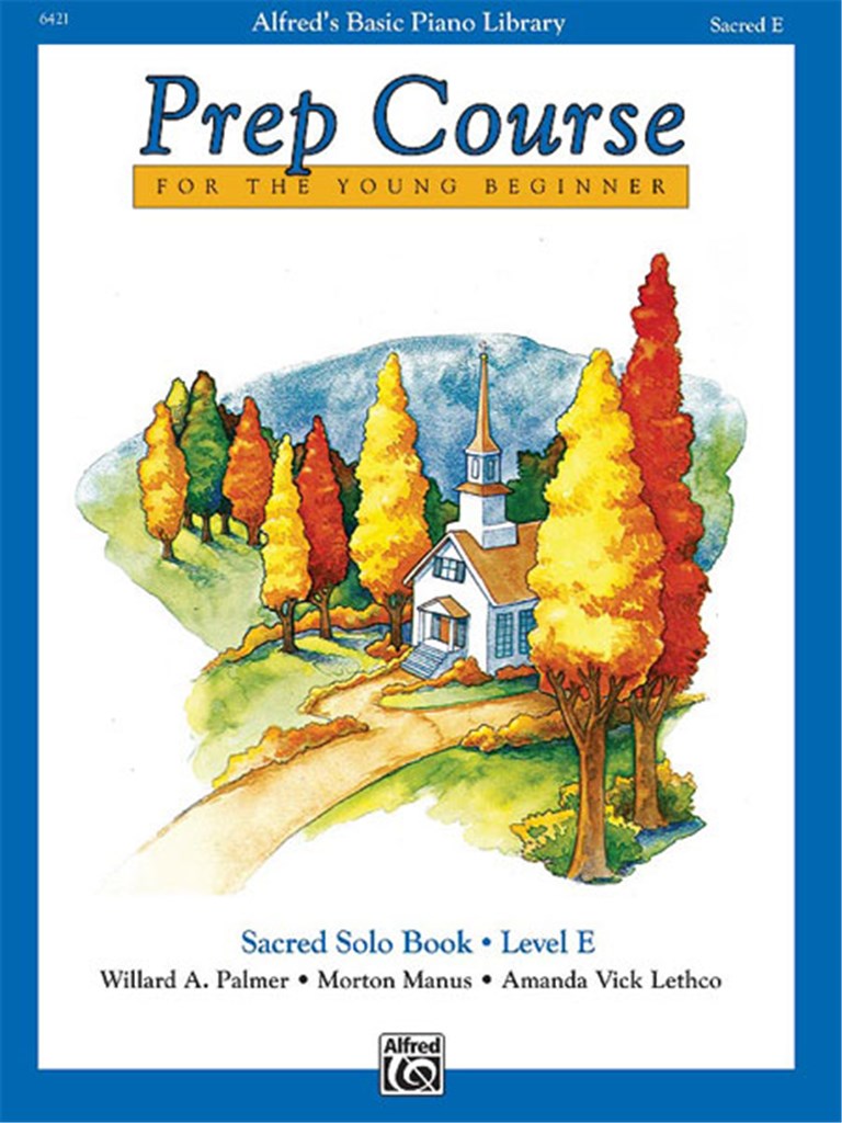 Alfred's Basic Piano Prep Course: Sacred Solo Bk E