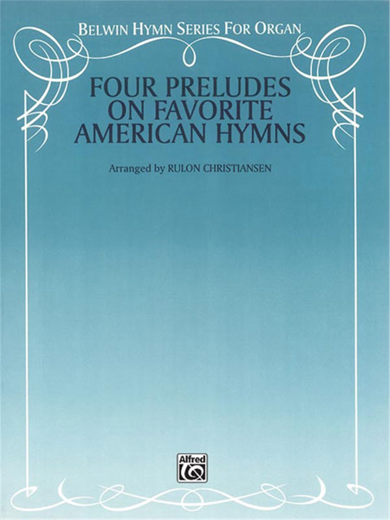 Four Preludes on Favorite American Hymns