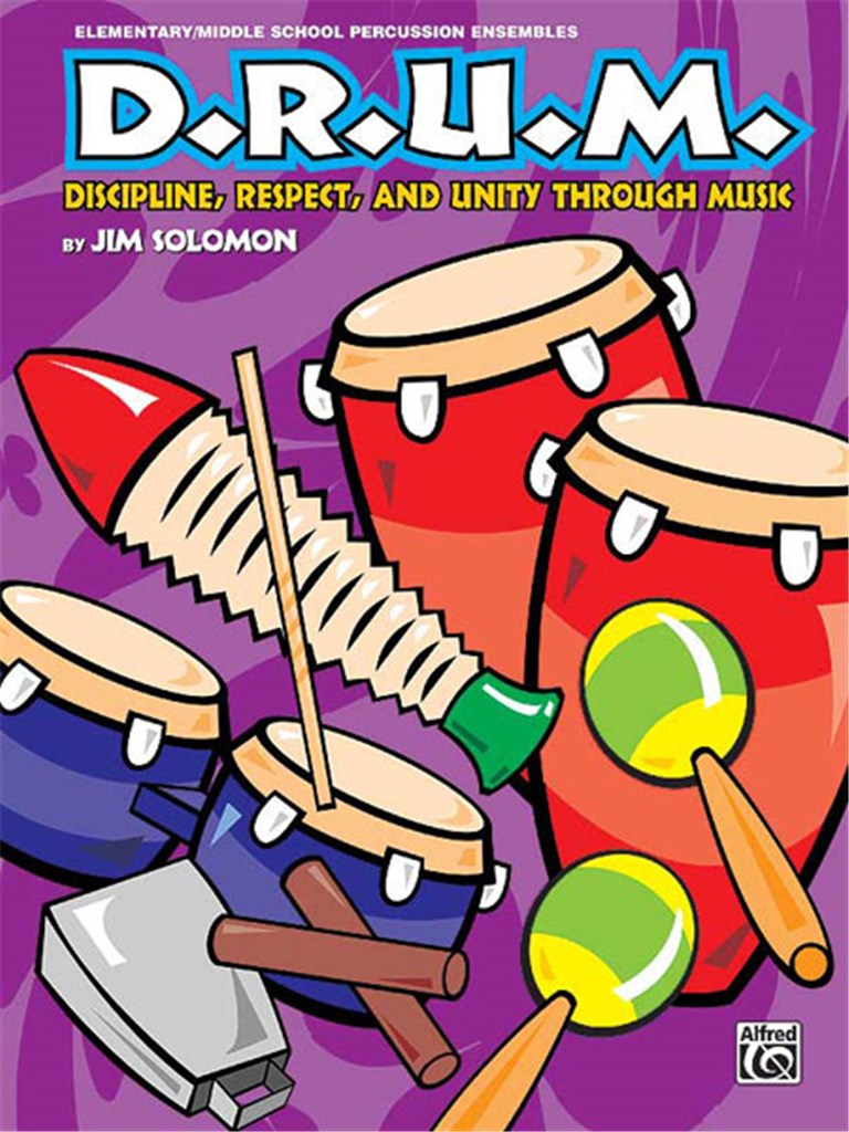 DRUM: Discipline, Respect, and Unity Through Music