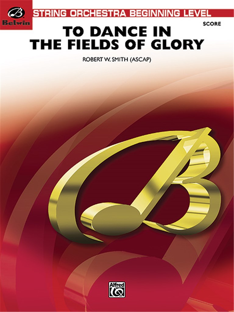 To Dance in the Fields of Glory