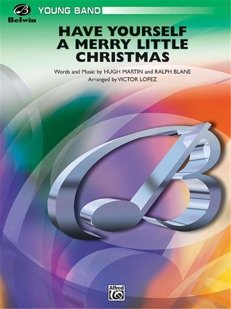 Have Yourself a Merry Little Christmas