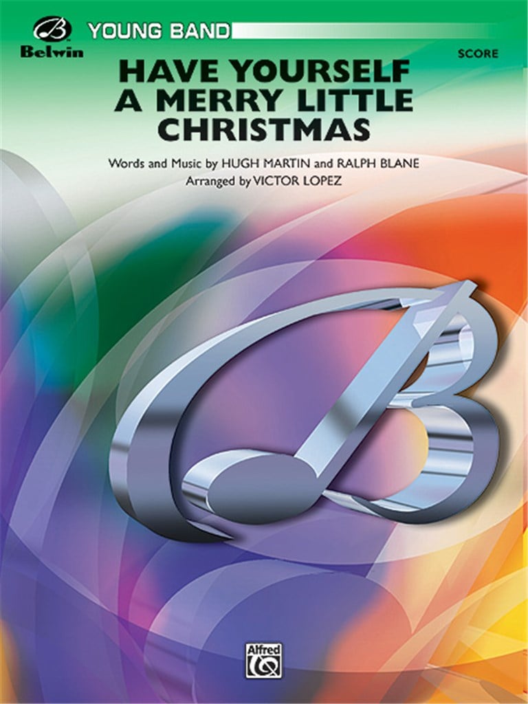 Have Yourself a Merry Little Christmas