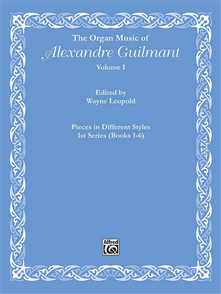The Organ Music of Alexandre Guilmant
