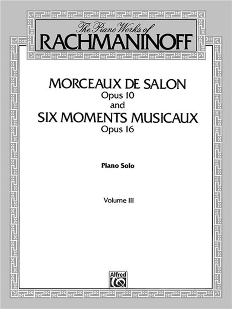 The Piano Works of Rachmaninoff, Volume III