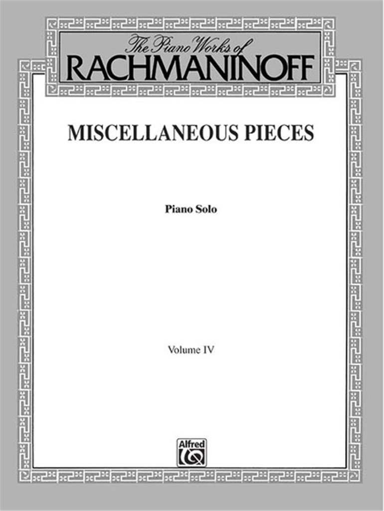 The Piano Works of Rachmaninoff, Vol. IV