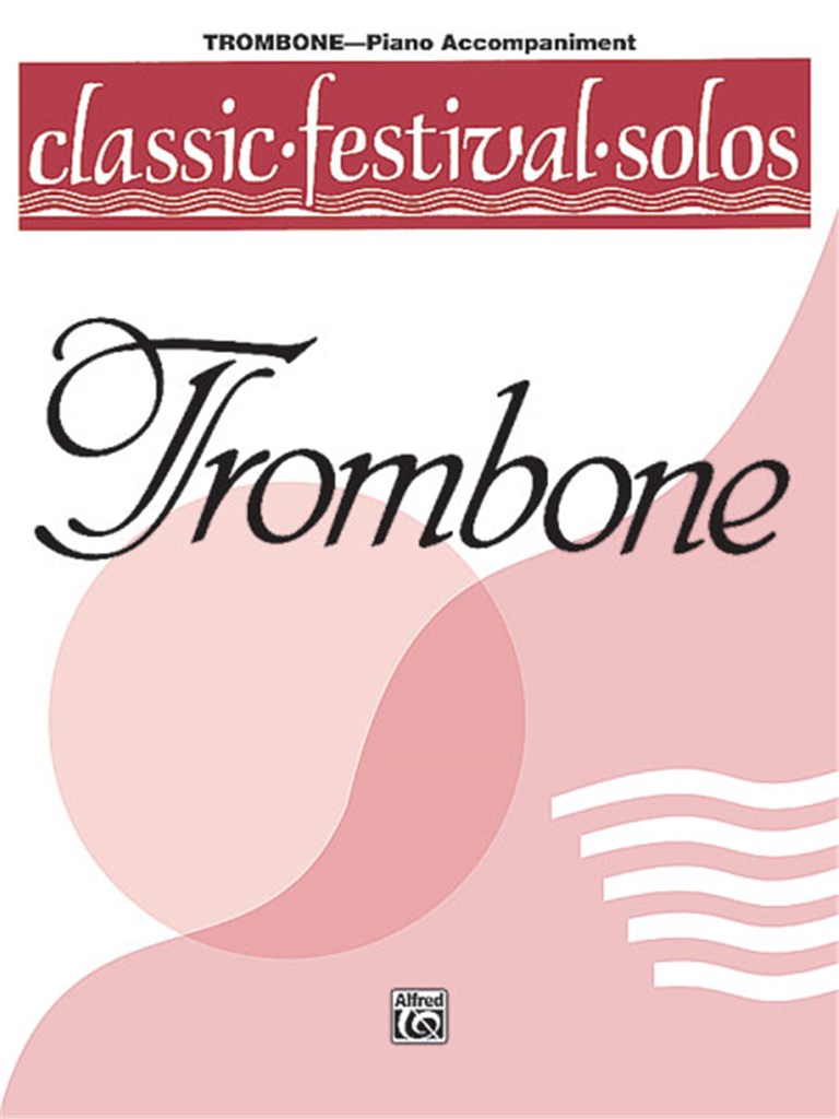 Classic Festival Solos Trombone-Vol. 1 Piano Acc.