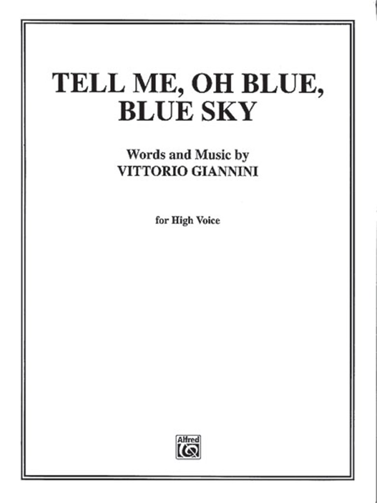 Tell Me Oh Blue, Blue Sky!