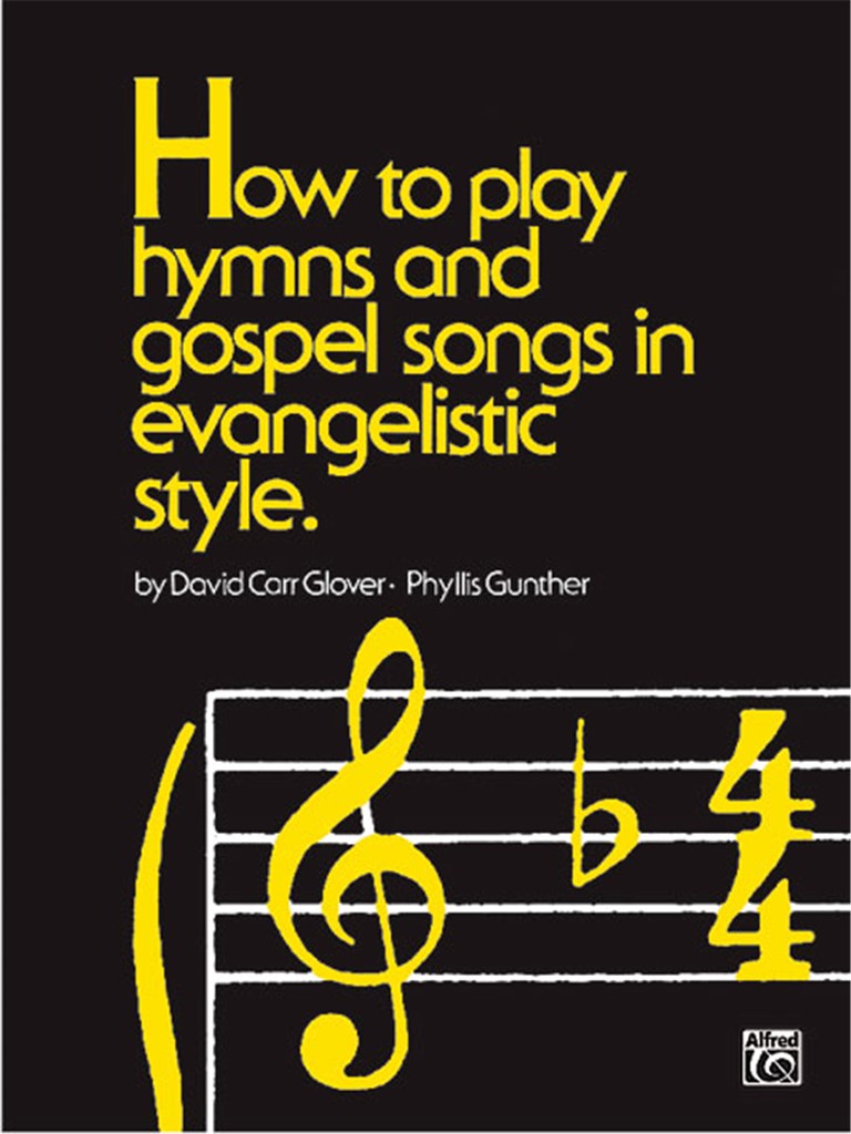 How to Play Hymns &Gospel Songs Evangelistic Style