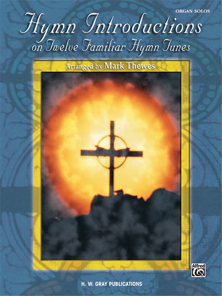 Hymn Introductions on Twelve Familiar Hymn Tunes