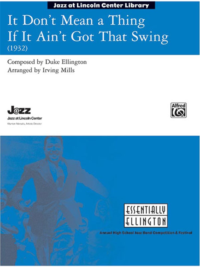 It Don't Mean a Thing If It Ain't Got That Swing