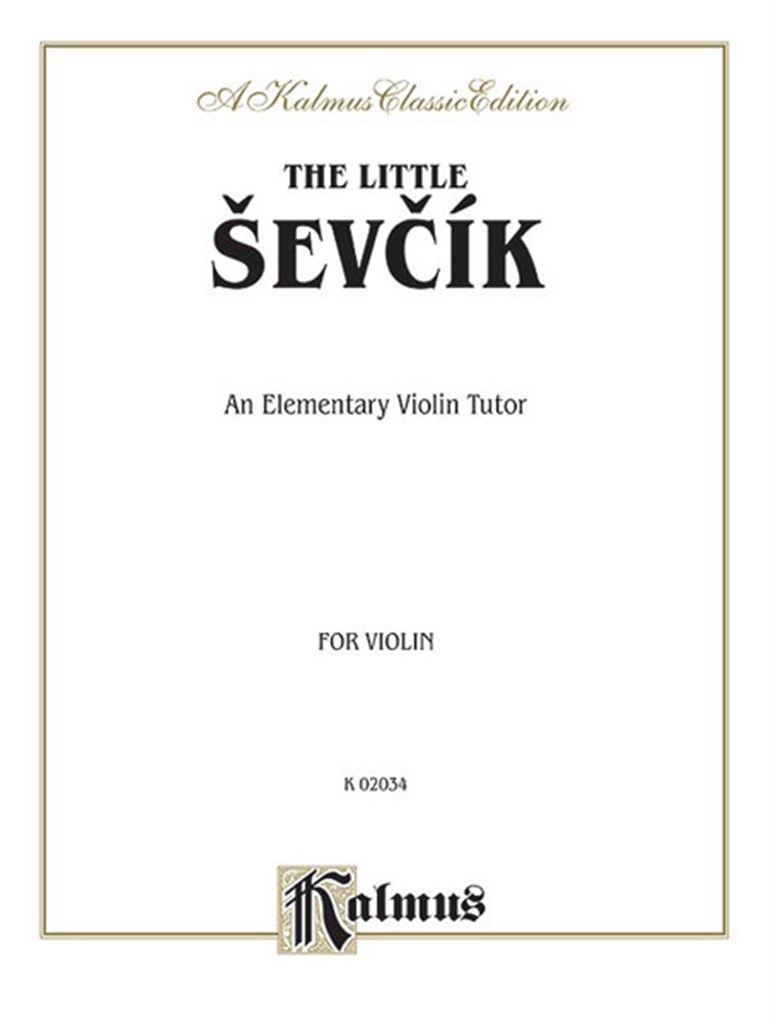 The Little Sevcik (An Elementary Violin Tutor)