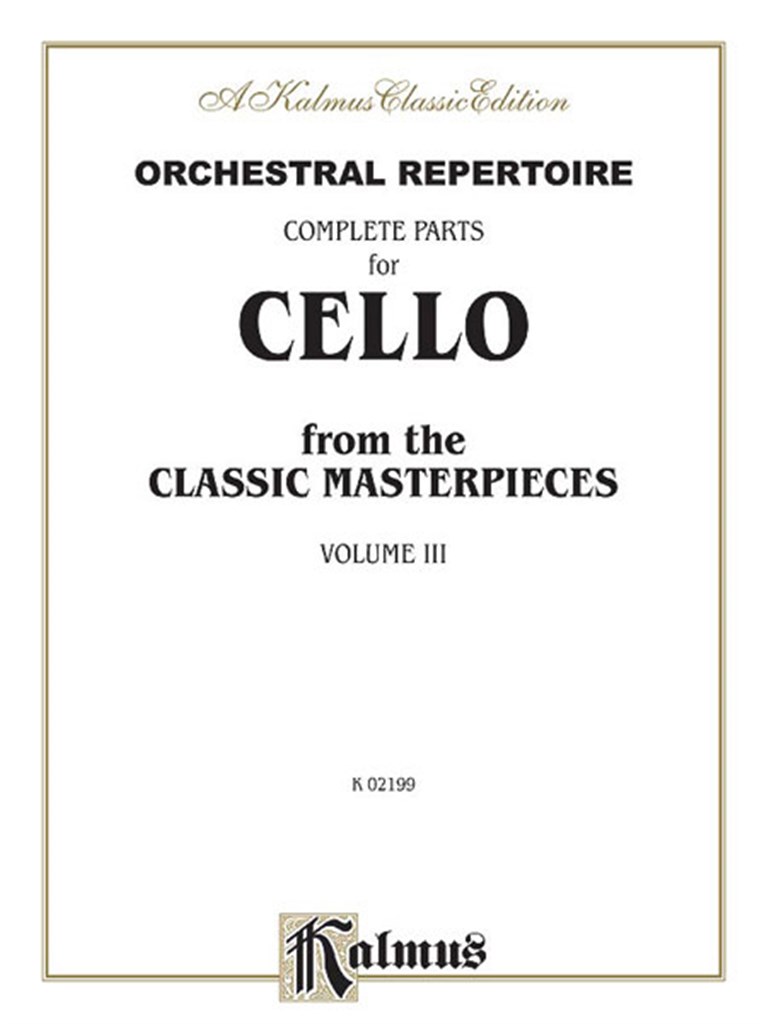 Complete Parts for Cello, Volume III