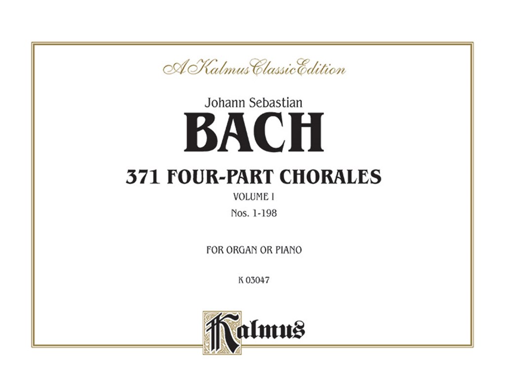 371 Four-Part Chorales Volume I for Organ or Piano