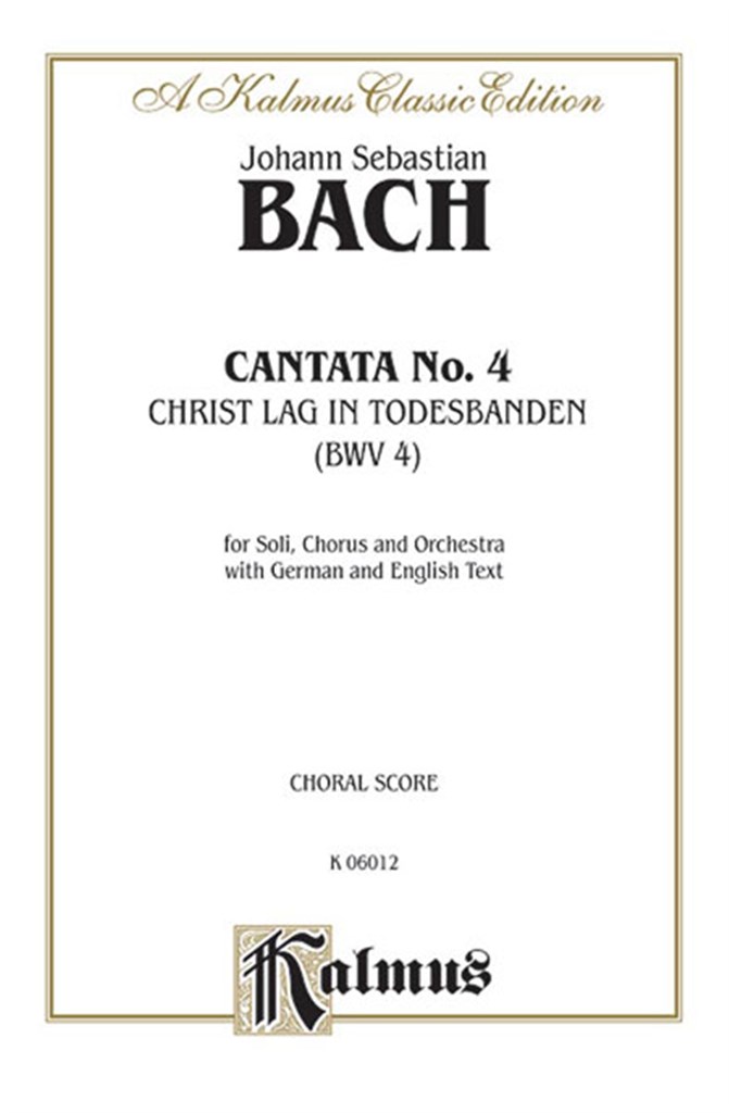 Cantata No. 4 - Christ lag in Todesbanden