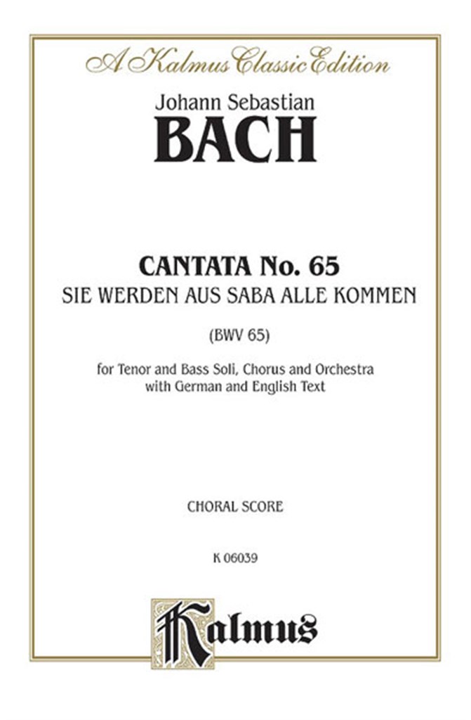 Cantata No. 65 - Sie werden aus Saba alle kommen
