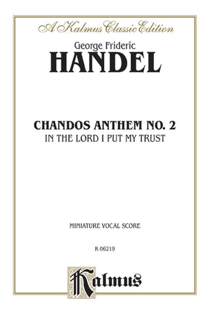 Chandos Anthem No. 2 - In the Lord I Put My Trust